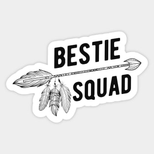 Best friend - Bestie Squad Sticker